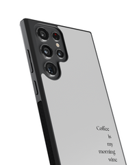 Husa Coffe is my morning wine Samsung Impact Ultra