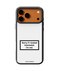 Husa Sorry if i looked interested. I'm not. Apple iPhone Impact Ultra