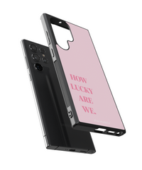 Husa How Lucky Are We Samsung Impact Ultra